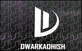 DWARKADHISH GROUP
